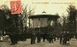 02...AISNE....SAINT QUENTIN....LE KIOSQUE DES CHAMPS ELYSEES. - Saint Quentin