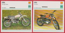 Moto OSSA . 2 Fiches Illustrées Sur Ces Motos Espagnoles, Une 250 Enduro De 1972 Et Une 350 Super Pioneer De 1976. - Sport