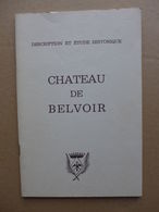 Anne-Marie Jouffroy - Château De Belvoir, Description Et étude Historique  /  1976 - Franche-Comté