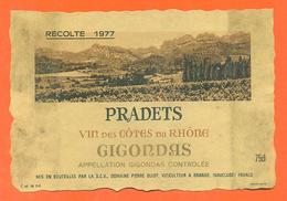 étiquette De Vin Gigondas Pradets Recolte 1977 Pierre Quiot à Orange - 75 Cl - Côtes Du Rhône