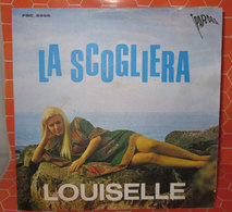 La Scogliera / Perdonami	  Louiselle - Country En Folk
