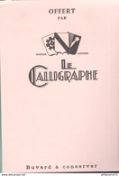 Buvard  Le Calligraphe - Très Bon état - Papeterie