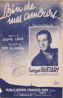 Loin De Mes Amours" "Georges Guetary" 10 L)     Partitions Musicales Anciennes " - Vocals