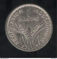 1 Piastre Indochine Française 1947 - SUP - Other & Unclassified