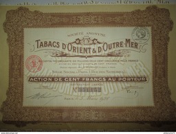 Action De 100 Francs Au Porteur - Tabacs D'Orient Et D'Outre-Mer - 1928 - Landbouw