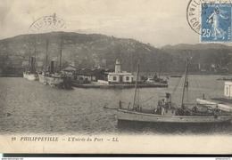 CPA  Philippeville - Entrée Du Port -  Circulée 1922 - Philippeville