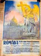 1925. PLAKÁT VII. Országos Nemzeti Zarándoklás Rómába, Nagyméretű Plakát , Kis Javításokkal ,vintage Poster - Unclassified