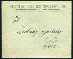 NAGYSZŐLLŐS 1908. Céges Levél Pécsre Küldve A Zsolnay Gyárba, Ster & Fischer - Used Stamps