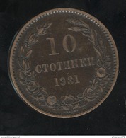 10 Stotinki Bulgarie 1881 - Alexander I - SUP - Bulgarie