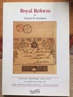 LIBRERIA FILATELICA: ROYAL REFORM BY CHARLES W. GOODWIN.......COME NUOVO!!!! - Postverwaltungen