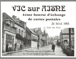 CPM 02 - Vic Sur Aisne - 6ème Bourse D'échange De Cartes Postales - 1985 - Vic Sur Aisne