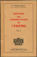 Fromaigeat, Histoire Des Timbres De L'Empire Volume I 1965, TB - Autres & Non Classés