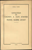 G. Noël, Catalogue Des Càd D'Entrée, France, Algérie, Levant, 1957, TB - Altri & Non Classificati