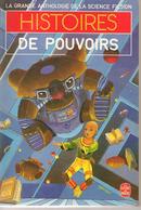 GRANDE ANTHOLOGIE DE LA SF - HISTOIRES DE POUVOIRS  - Réed 1985 - Couv : ADAMOV - Livre De Poche