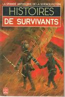 GRANDE ANTHOLOGIE DE LA SF - HISTOIRES DE SURVIVANTS  - EO 1983 -  Couv : ADAMOV - Livre De Poche