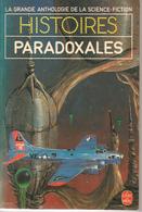 GRANDE ANTHOLOGIE DE LA SF - HISTOIRES PARADOXALES  - EO 1984- Couv : ADAMOV - Livre De Poche