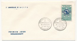 MAURITANIE => FDC - Xeme Anniversaire De La C.C.T.A. (Coopération) - 16 Mai 1960 - NOUAKCHOTT - Mauritanie (1960-...)