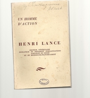 Un Homme D'action - HENRI LANCE . DOCT. VETERINAIRE FONDATEUR ET PRESIDENT D'ORGANISATIONS AGRICOLE DU DOUBS - Franche-Comté