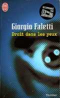 Droit Dans Les Yeux Par Giorgio Faletti (ISBN 9782290357262) - J'ai Lu