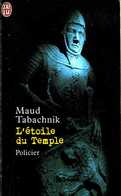 L'étoile Du Temple Par Maud Tabachnik (ISBN 229031076X EAN 9782290310762) - J'ai Lu