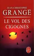 Le Vol Des Cigognes Par Jean Christophe Grangé (ISBN 9782253170570) - J'ai Lu