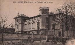 Cpa BRIGNAIS (Rhône) 69 - Château De La Côte - N° 855 (Franchise Militaire) - Brignais