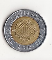 500 Lire Centenario Della Banca D'Italia 1993 - 500 Lire