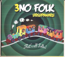 3NO FOLK URSUPANARI THAT’S ALL FOLKS - Country & Folk