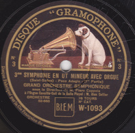 78 Trs - 30 Cm - Etat TB - 3me SYMPHONIE EN UT MINEUR AVEC ORGUE (Saint Saëns) 1re Et 2e Parties - 78 T - Disques Pour Gramophone
