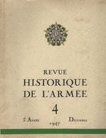 REVUE HISTORIQUE DE L' ARMEE 1947 + Sommaire - 1900 - 1949