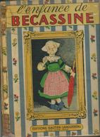 L'enfance De Bécassine Réédition De 1953 - Bécassine