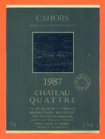 étiquette Autocollante Vin Cahors Chateau Quattre 1987 Quattre à Bagat En Quercy - 75 Cl - Cahors