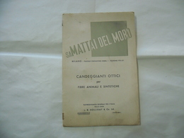 DEPLIANT LIBRETTO MATTAI DEL MORO CANDEGGIANTI OTTICI FIBRE HOLLIDAY HUDDESFIELD - Medizin, Biologie, Chemie