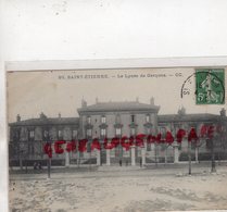 42 - ST SAINT ETIENNE - LE LYCEE DE GARCONS -1913 - MARGOUTTAUD BOUCHERIE SAINT JUNIEN - Saint Etienne