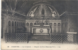 CHARTRES . LA CATHEDRALE . CHAPELLE DE NOTRE-DAME-SOUS-TERRE . CARTE ECRITE AU VERSO LE 12-12-1917 - Chartres