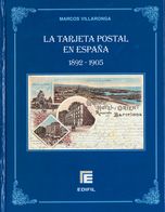 2010. LA TARJETA POSTAL EN ESPAÑA (1892-1905). Marcos Villaronga. Edifil, 2010. (prácticamente Sin Uso). - Altri & Non Classificati