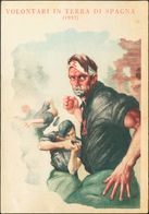 (*). 1937. Tarjeta Postal  Ilustrada (sin Utilizar, Conservación Habitual) De Voluntarios Italianos En España VOLONTARI  - Otros & Sin Clasificación