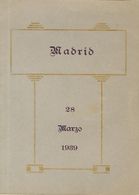 *. 1939. LIBRO CONMEMORATIVO De La Emisión "MADRID LIBERADO / 28 MARZO 1939" Que Incluye La Dedicatoria A Las Embajadas  - Other & Unclassified