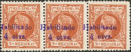 *167(3). 1898. 4 Ctvos Sobre 5 Mils Castaño, Tira De Tres. MAGNIFICA Y RARA. Edifil 2013: ++90 Euros - Sonstige & Ohne Zuordnung