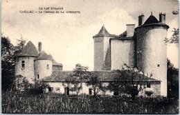 46 - CAILLAC --  Le Château De La Grezette - Lacapelle Marival