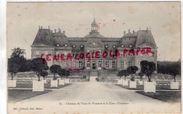 77-  VAUX LE VICOMTE - CHATEAU  LA COUR D' HONNEUR - Vaux Le Vicomte