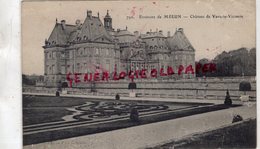 77-  VAUX LE VICOMTE- CHATEAU - Vaux Le Vicomte