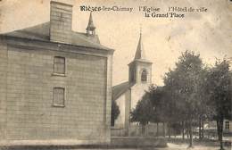 Rièzes-lez-Chimay - L'Eglise L'Hôtel De Ville La Grand'Place (1921) - Chimay