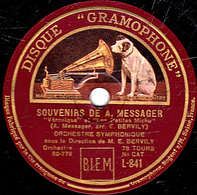 78 Trs  30 Cm état TB SOUVENIRS DE A.MESSAGER "Véronique" "Les Petites Michu" "La Fauvette Du Peuple" "Les Dragons De .. - 78 T - Disques Pour Gramophone