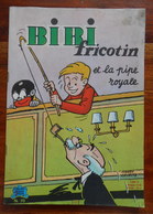 Bibi Fricotin N°70 Et La Pipe Royale EO 1965 - Bibi Fricotin