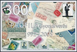 ** 2005 300. PROFILA Gyorsárverés Emlékív - Otros & Sin Clasificación