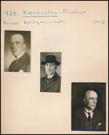 1935 Keresztes-Fischer Ferenc (1881-1948) Belügyminiszter, Papírlapra Ragasztott Fotó, 3 Db, 7×3,5 és 8,5×6 Cm Közötti M - Altri & Non Classificati