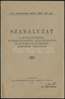 1921 Szabályzat A Mozdonyvezetők, Motorkocsivezetők, Sínautóvezetők, és Motorhajtányvezetők Képesítése Tárgyában. 15p. - Non Classés