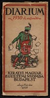 1930 Diarium Azaz Előjegyzési Naptár Az 1930-ik évre. Benne A Kir. Magyar Egyetemi Nyomda Könyveinek Szakok Szerint Rend - Non Classés