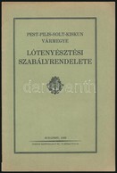 1932 Pest-Pilis-Solt-Kiskun Vármegye Lótenyésztési Szabályrendelete. Bp., 1932. Füzet Papír Kötésben. - Non Classés